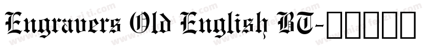 Engravers Old English BT字体转换
